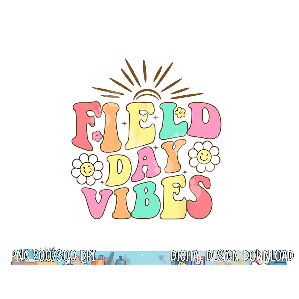 Field Day Vibes For Teacher Kids Retro Groovy Field Day 2023  png, sublimation copy.jpg