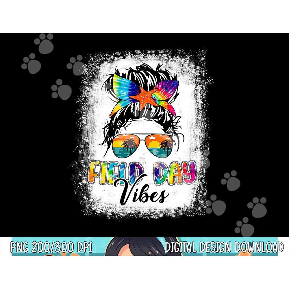 Field Day Vibes Funny Tie Dye Messy Bun Field Day 2023 Girls png, sublimation copy.jpg