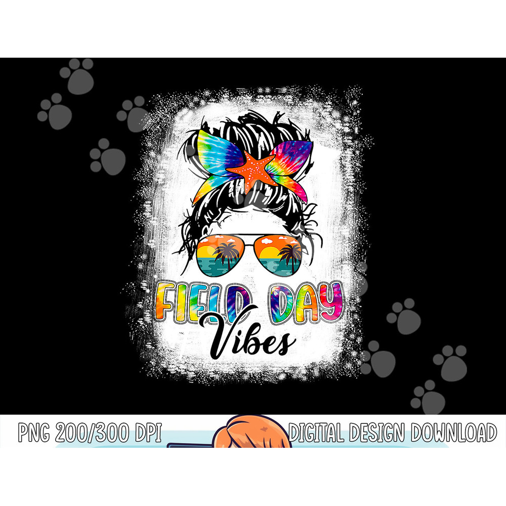 Field Day Vibes Funny Tie Dye Messy Bun Field Day 2023 Girls png, sublimation copy.jpg