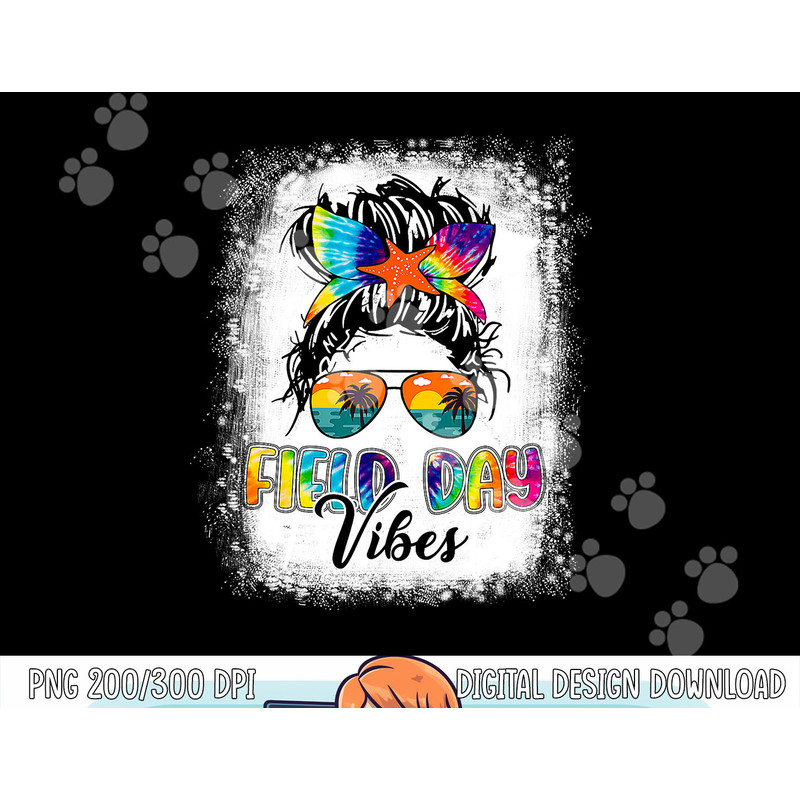 Field Day Vibes Funny Tie Dye Messy Bun Field Day 2023 Girls png, sublimation copy.jpg