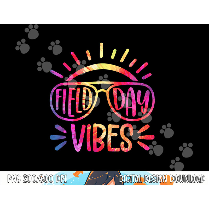 Field Day Vibes Hippie Tie Dye Last Day Of School Field Day  png, sublimation copy.jpg