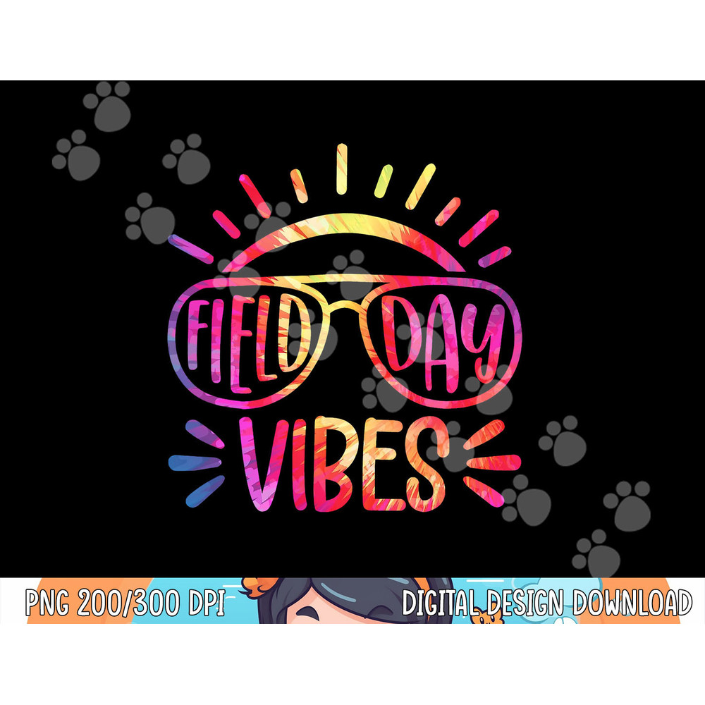 Field Day Vibes Hippie Tie Dye Last Day Of School Field Day  png, sublimation copy.jpg