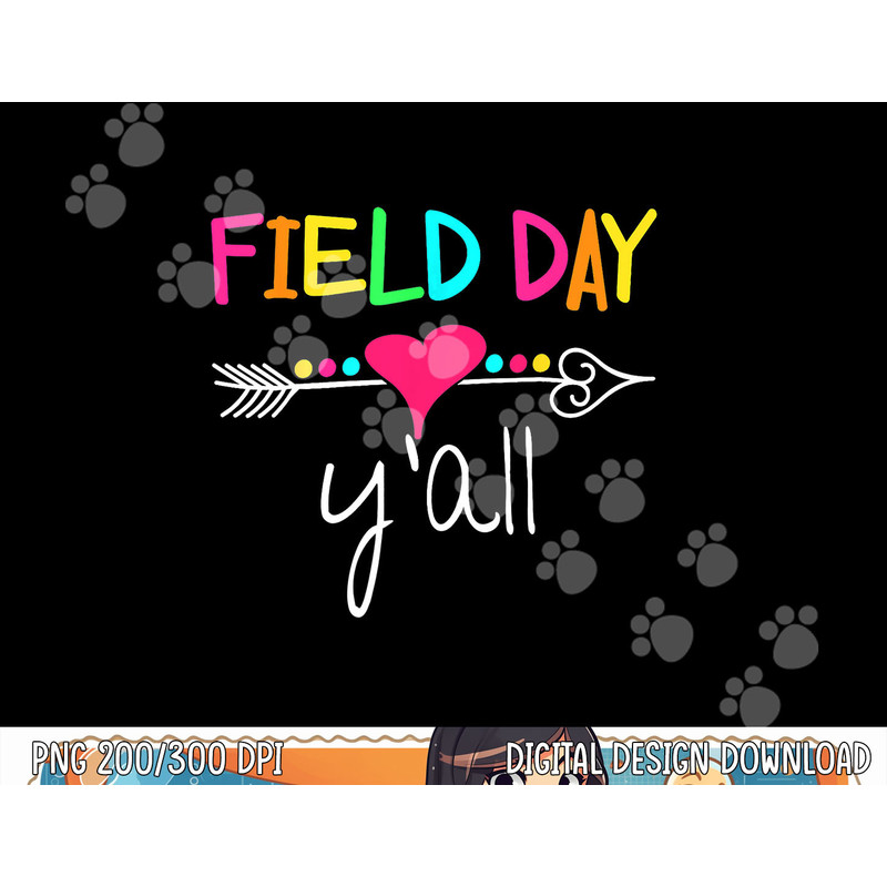 Field Day Y all Funny Shirt For Teacher Kids Field Day 2023 png, sublimation copy.jpg