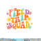 Field Trip Squad Groovy Field Day Teacher Student School  png, sublimation copy.jpg
