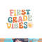 First Grade Vibes - 1st Grade Team Retro 1st Day of School  png, sublimation copy.jpg