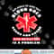 First Responder Paramedic EMS Nurse EMT Funny Paramedic png, sublimation copy.jpg