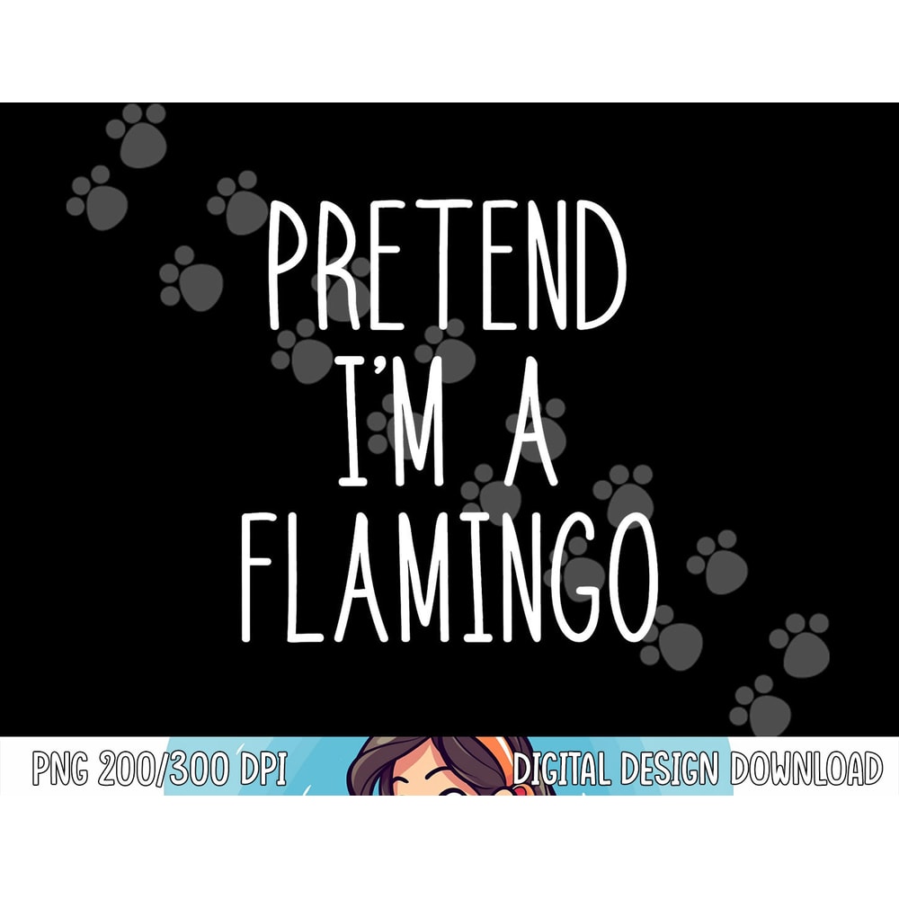Flamingo Halloween Costume Pretend I'm a Flamingo Pink png,sublimation copy.jpg