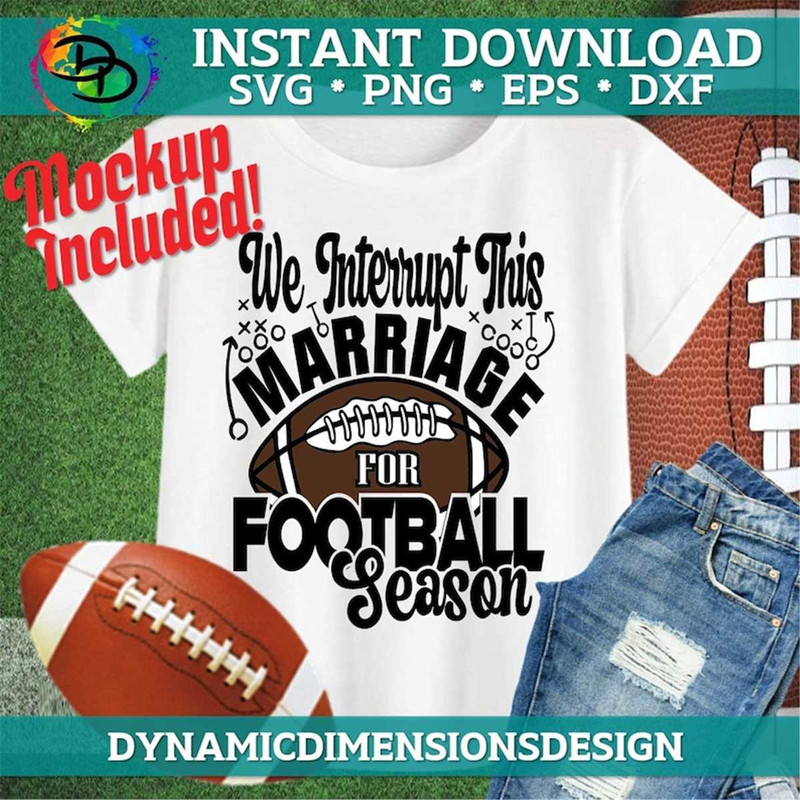 MR-217202381129-we-interrupt-this-marriage-for-football-wife-svg-image-1.jpg