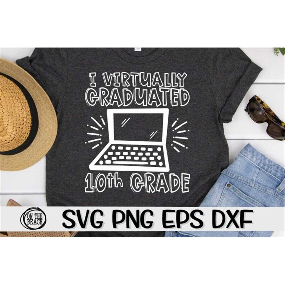 MR-217202382249-i-virtually-graduated-10th-grade-virtually-graduated-svg-image-1.jpg