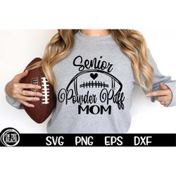powder puff mom svg friday night football mom 2023 svg senior powder puff mom senior design football cut files cricut su
