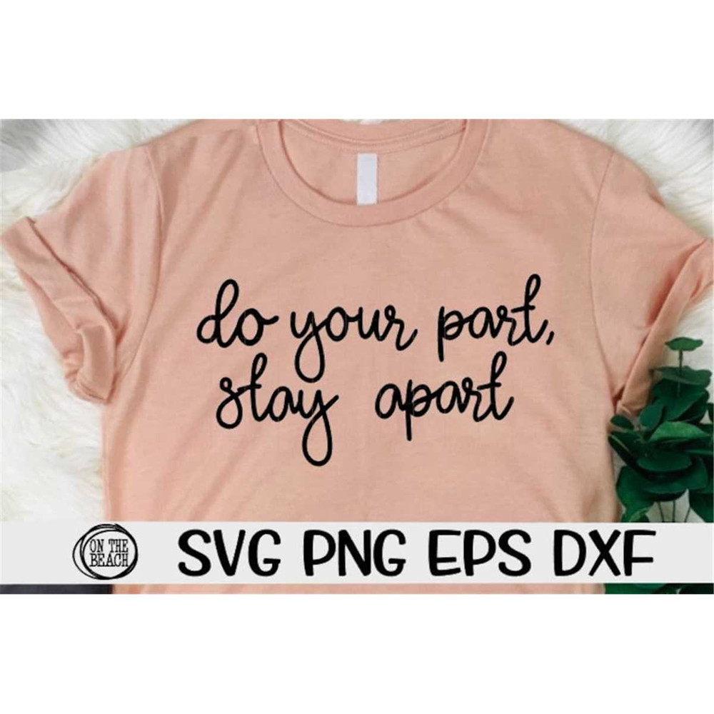 MR-217202391117-do-your-part-stay-apart-do-your-part-svg-stay-apart-svg-image-1.jpg
