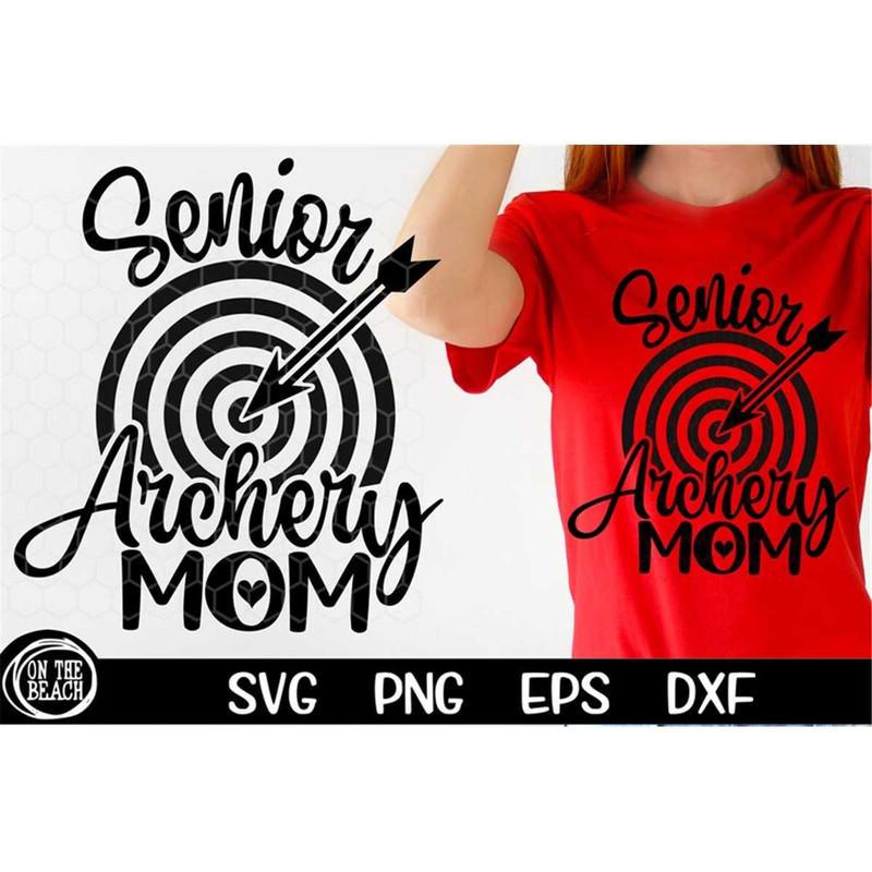MR-217202391317-senior-archery-mom-svg-archery-mom-svg-target-bow-arrow-senior-image-1.jpg