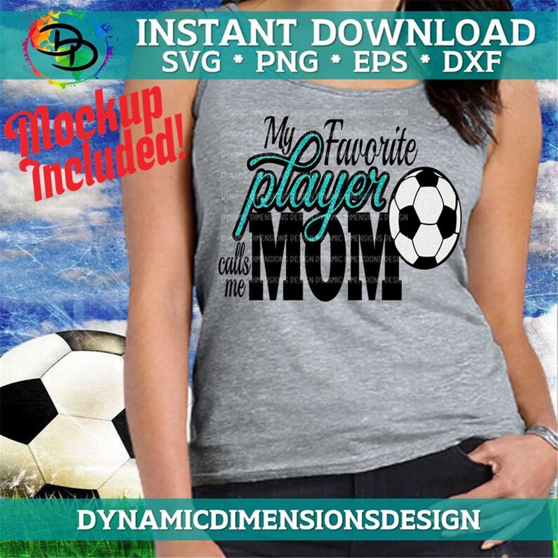 MR-217202392816-soccer-svg-my-favorite-player-calls-me-mom-soccer-ball-svg-image-1.jpg