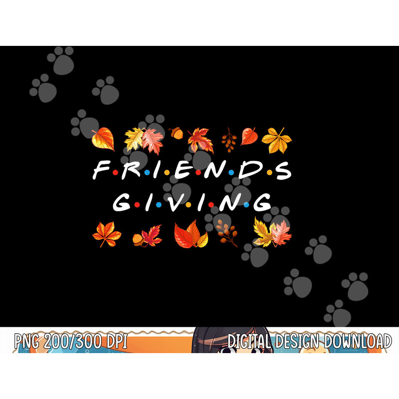 Friendsgiving Fall Autumn Friends & Family Thanksgiving png, sublimation copy.jpg