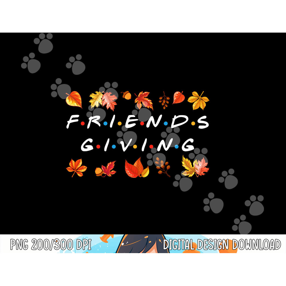 Friendsgiving Fall Autumn Friends & Family Thanksgiving png, sublimation copy.jpg