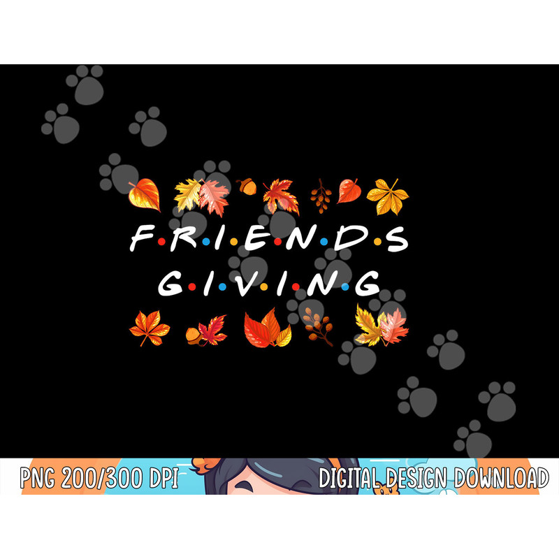 Friendsgiving Fall Autumn Friends & Family Thanksgiving png, sublimation copy.jpg