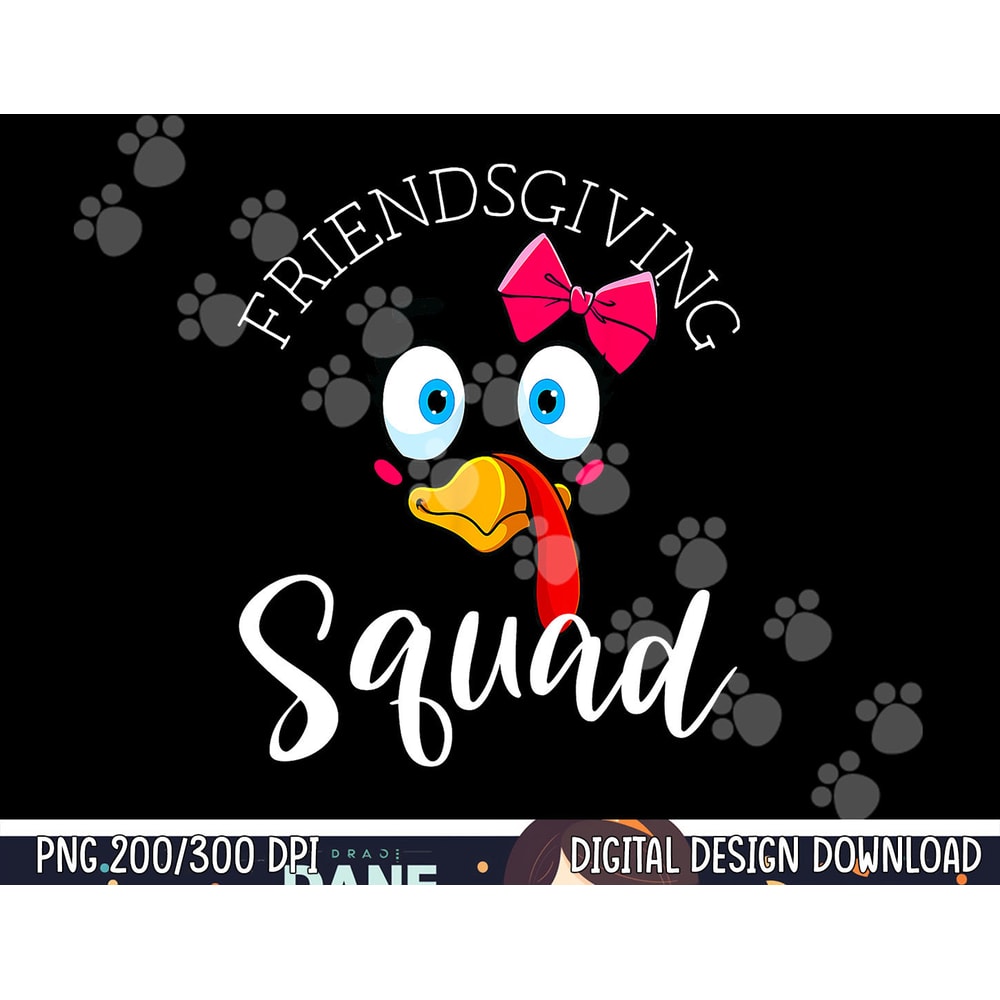 Friendsgiving Squad Gifts Happy Thanksgiving Turkey Day png, sublimation copy.jpg