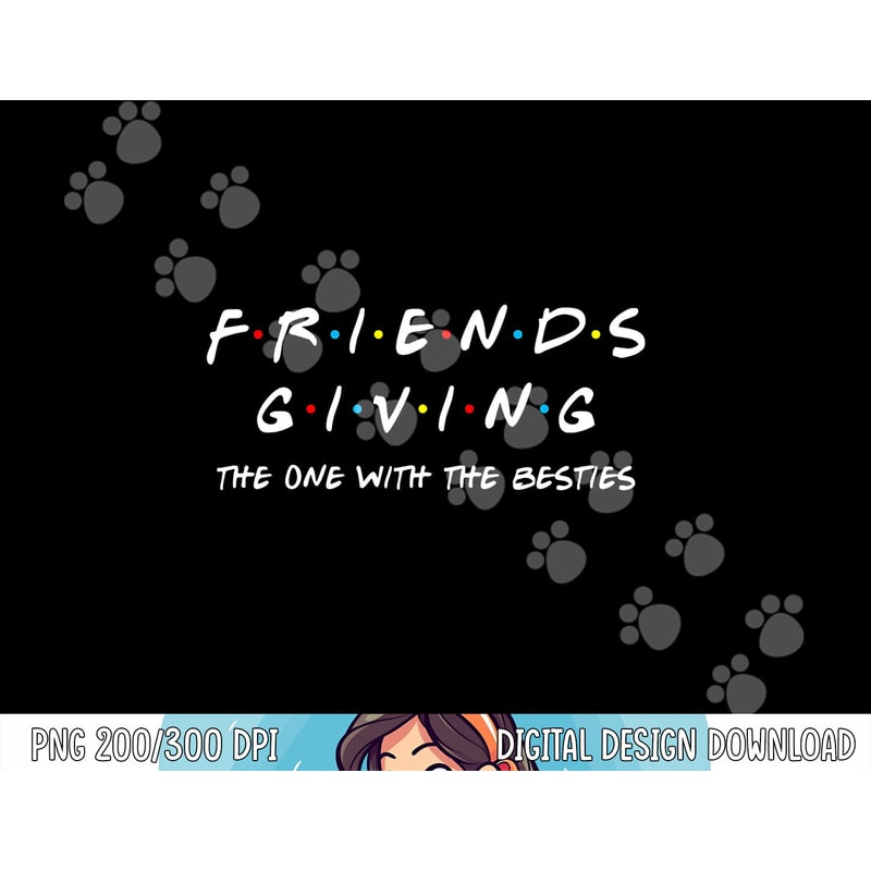 Friendsgiving The One With the Besties, Friends Thanksgiving png, sublimation copy.jpg