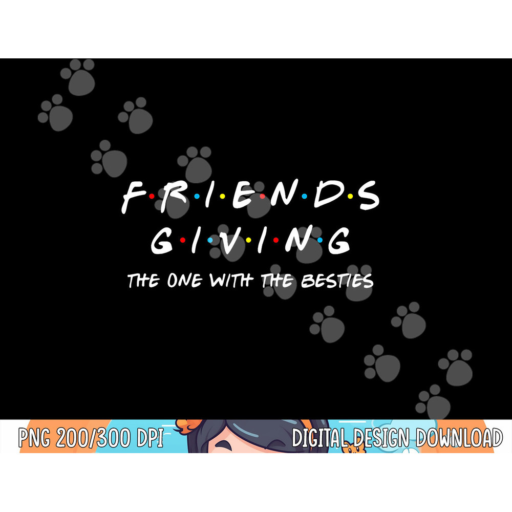 Friendsgiving The One With the Besties, Friends Thanksgiving png, sublimation copy.jpg
