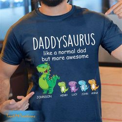 personalized daddysaurus family matching shirt, like a normal grandpa but more awesome, grandpasaurus, daddysaurus, gift