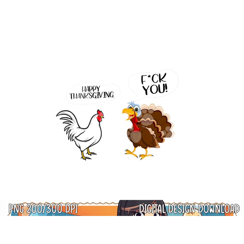 fuck you happy thanksgiving chicken turkey copy.jpg