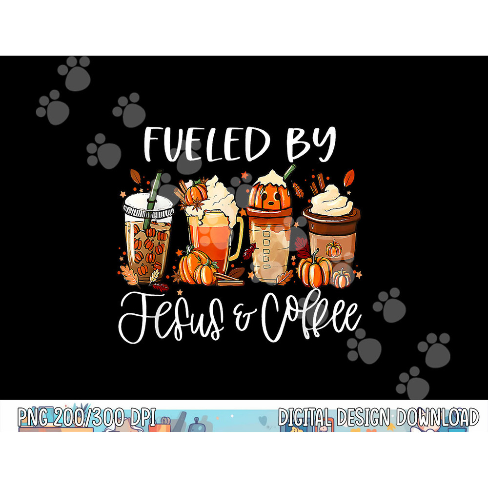 fueled by coffee jesus caffeine lover thanksgiving day  copy.jpg