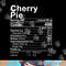 Fun Cherry Pie Nutrition Facts Costume Thanksgiving Gift png, sublimation copy.jpg