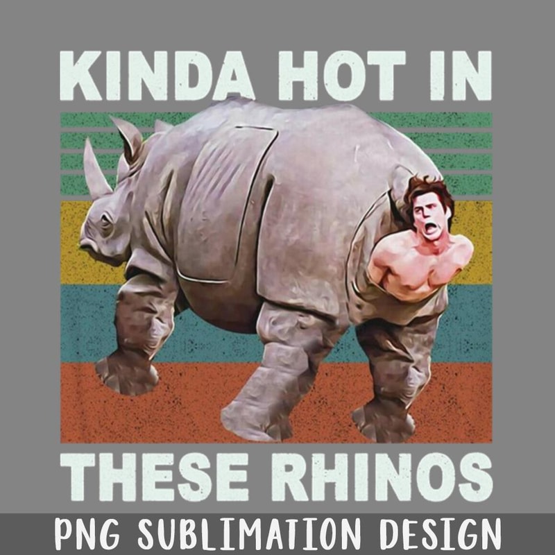 QA06071469-KINDA HOT IN THESE RHINOS PNG Download.jpg