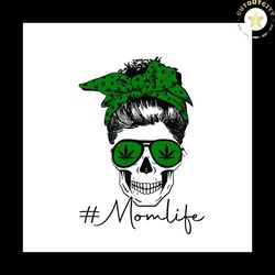 cannabis mom life svg, mothers day svg, cannabis svg, weed svg, weed leaf svg, marijuana svg, mom svg, cannabis mom svg,