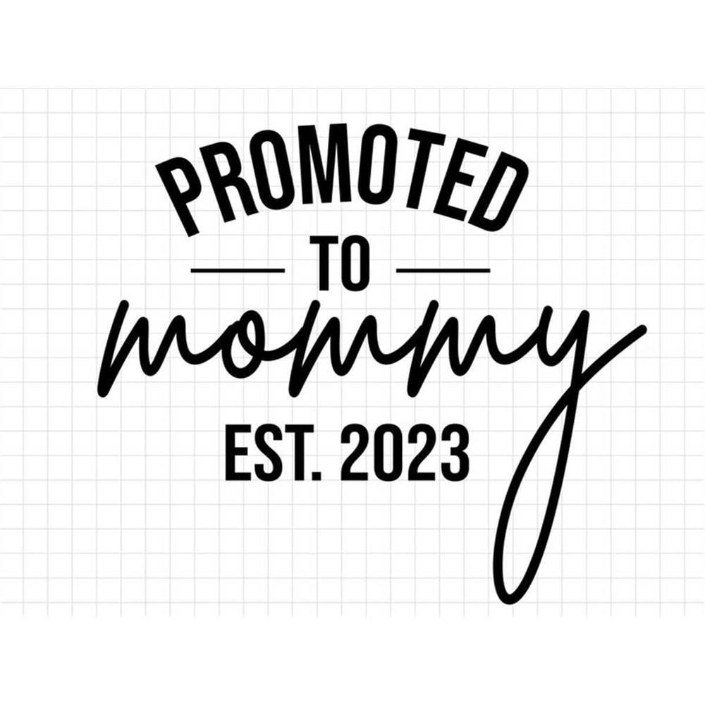 MR-2172023103913-promoted-to-mommy-est-2023-svg-promoted-to-mommy-svg-mommy-image-1.jpg