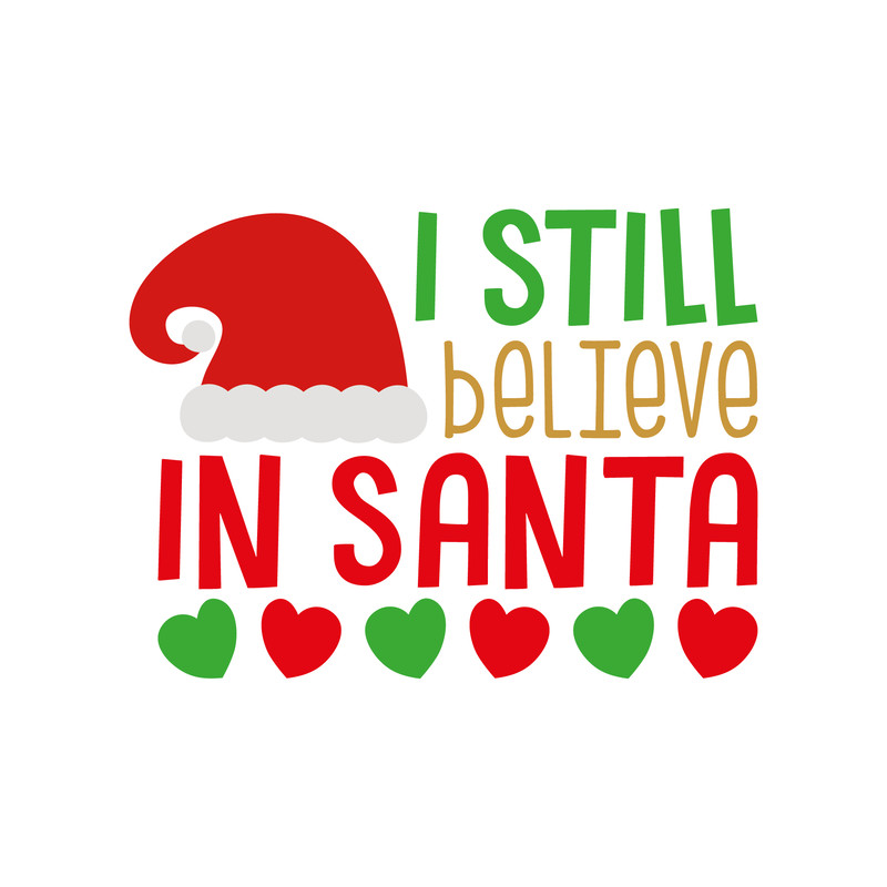 I Still Believe In Santa.png