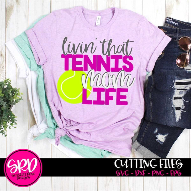 MR-2172023104217-sports-svg-tennis-mom-svg-livin-that-tennis-mom-life-tennis-image-1.jpg