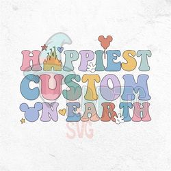 custom happiest mama on earth png, happiest kid, happiest besties png bungle, family trip 2023, vacay mode, magical king