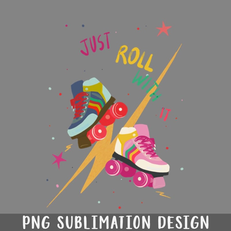 QA06071494-Just Roll with it PNG Download.jpg