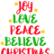 Joy Love Peace Believe Christmas.png