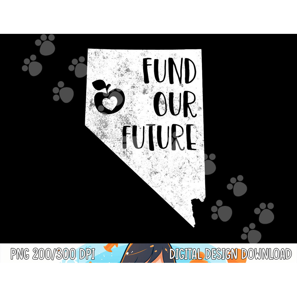 Fund our Future Red For Ed Nevada Teacher Public Education png, sublimation copy.jpg