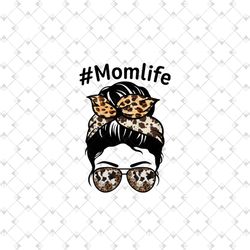 mom life cowboy png, mothers day svg, mom life png, messy bun png, mom life leopard, messy hair, sunglasses leopard, mot