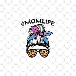 mom life leopard png, mothers day svg, mom life png, messy bun png, mom life leopard, messy hair, sunglasses png, mother