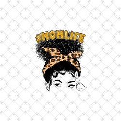 mom life leopard png, mothers day svg, mom life png, messy bun png, mom life leopard, messy hair sunglasses, mother svg,