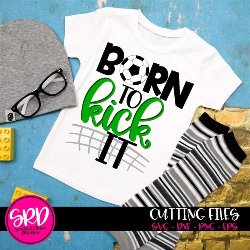 MR-217202311118-soccer-svg-born-to-kick-it-svg-svg-cut-file-soccer-shirt-image-1.jpg