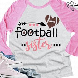 football sister svg, png, jpg, dxf, football sister cut file, football heart svg, football design, silhouette, cricut