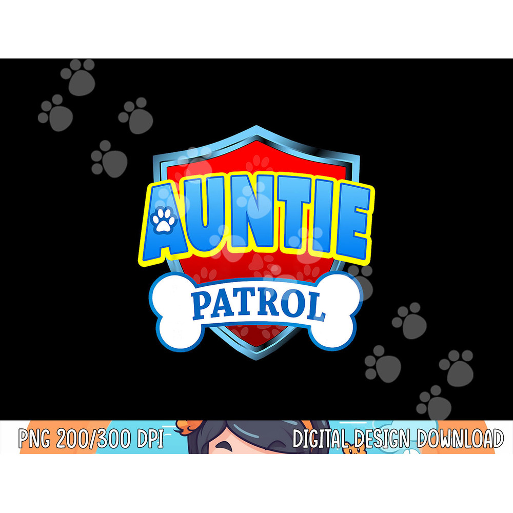 Funny Auntie Patrol - Dog Mom, Dad For Men Women  png, sublimation copy.jpg