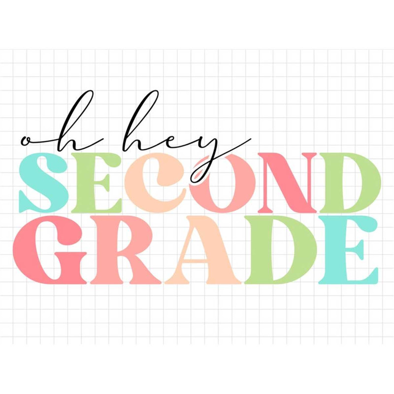 MR-2172023121247-oh-hey-second-grade-back-to-school-svg-education-svg-first-image-1.jpg