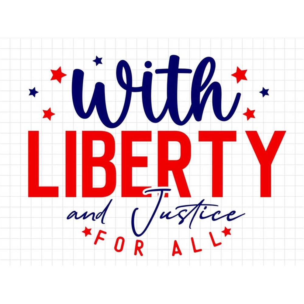 MR-2172023123239-with-liberty-and-justice-for-all-svg-4th-of-july-svg-digital-image-1.jpg