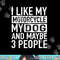 Funny Biker Shirt I like My Motorcycle, Dog & Maybe 3 People png, sublimation copy.jpg