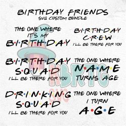 Custom Friends Birthday Party, Friends Show, Friends Font Custom, Friends Themed Png & Svg Birthday Squad Party, I Do Cr