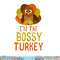 Funny Bossy Turkey Family Matching Thanksgiving png, sublimation copy.jpg