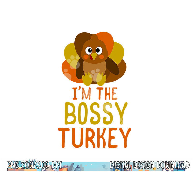 Funny Bossy Turkey Family Matching Thanksgiving png, sublimation copy.jpg
