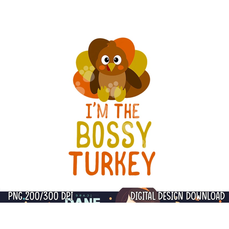 Funny Bossy Turkey Family Matching Thanksgiving png, sublimation copy.jpg