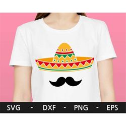 Sombrero svg,Mustache svg,Cinco de mayo svg,Cinco de mayo t shirt svg,Mexican Hat svg,Sombrero t shirt,Sombrero and Hat,